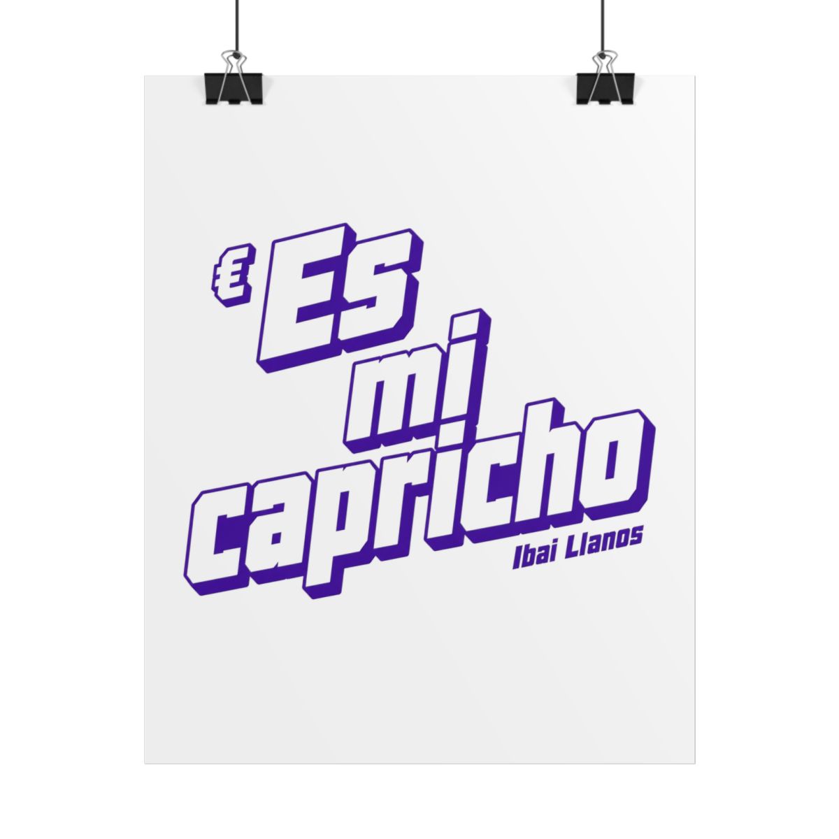 Ibai "Es mi capricho" Poster
