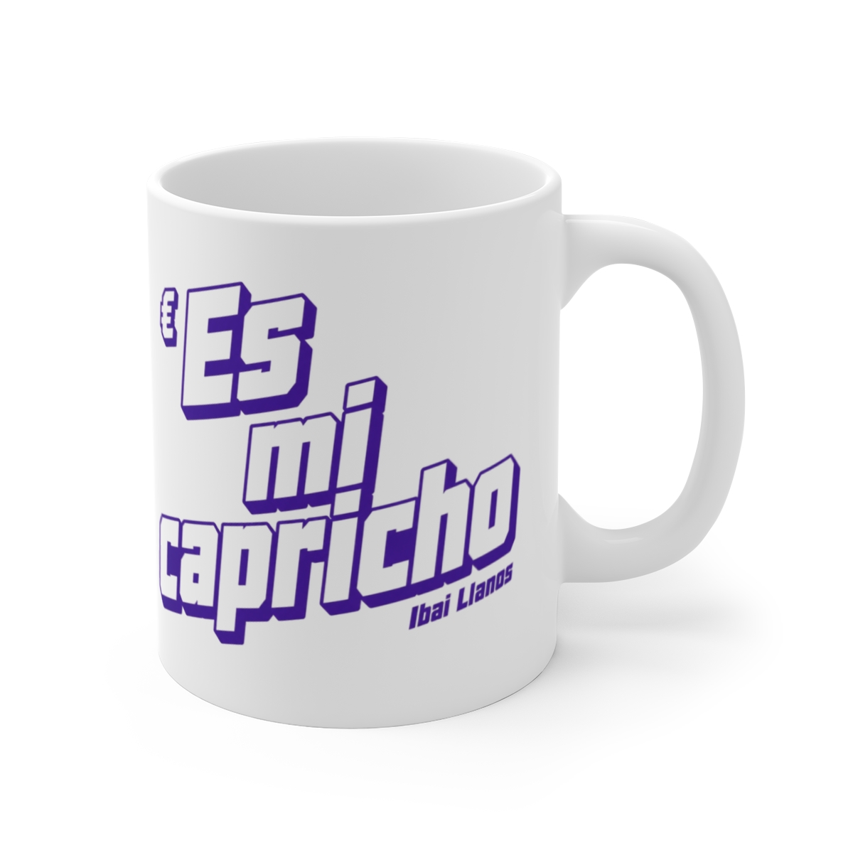 Ibai "Es mi capricho" White Mug